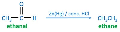 clemmensen reduction of ethanal